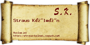 Straus Kálmán névjegykártya